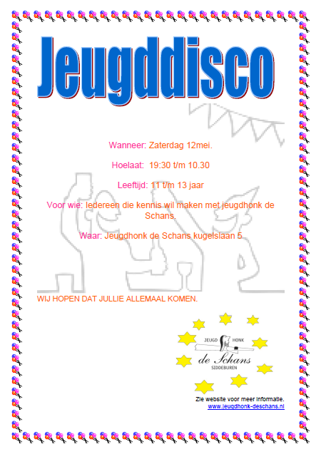 flyer jeugddisco - Jeugdhonk de Schans flyer jeugddisco 12 mei 2012 - Jeugdhonk de Schans, Siddeburen